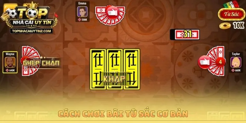 Cách chơi bài Tứ Sắc cơ bản