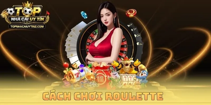 Cách Chơi Roulette