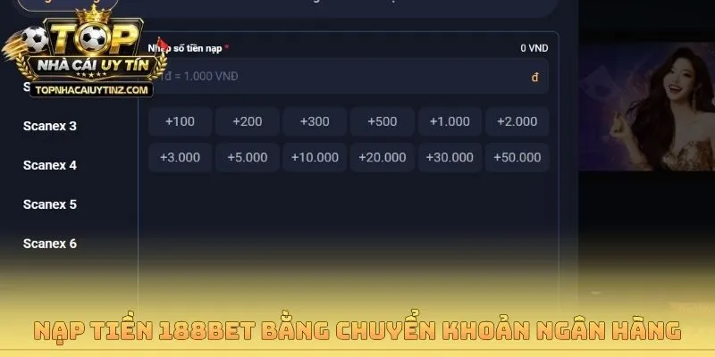Nạp tiền 188bet bằng chuyển khoản ngân hàng tiện lợi