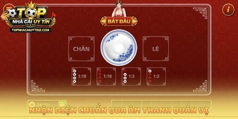 Nhận diện chuẩn qua âm thanh quân vị