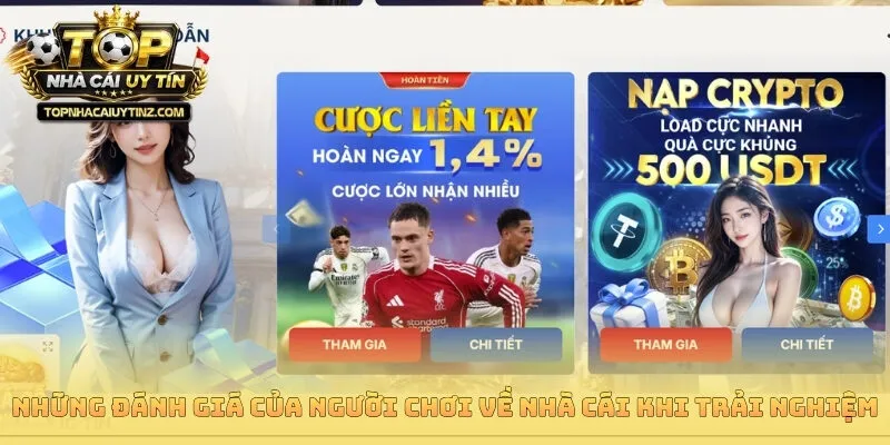 Những đánh giá của người chơi về nhà cái khi trải nghiệm