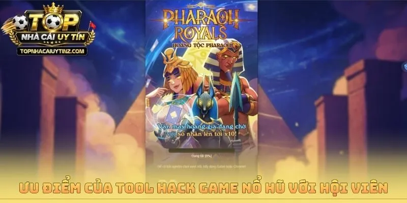 Ưu điểm của tool hack game nổ hũ với hội viên